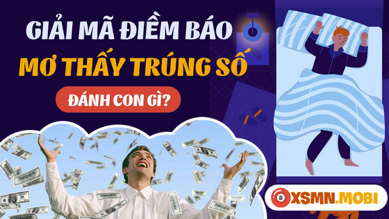 Đánh số mấy khi nằm mơ thấy trúng số?