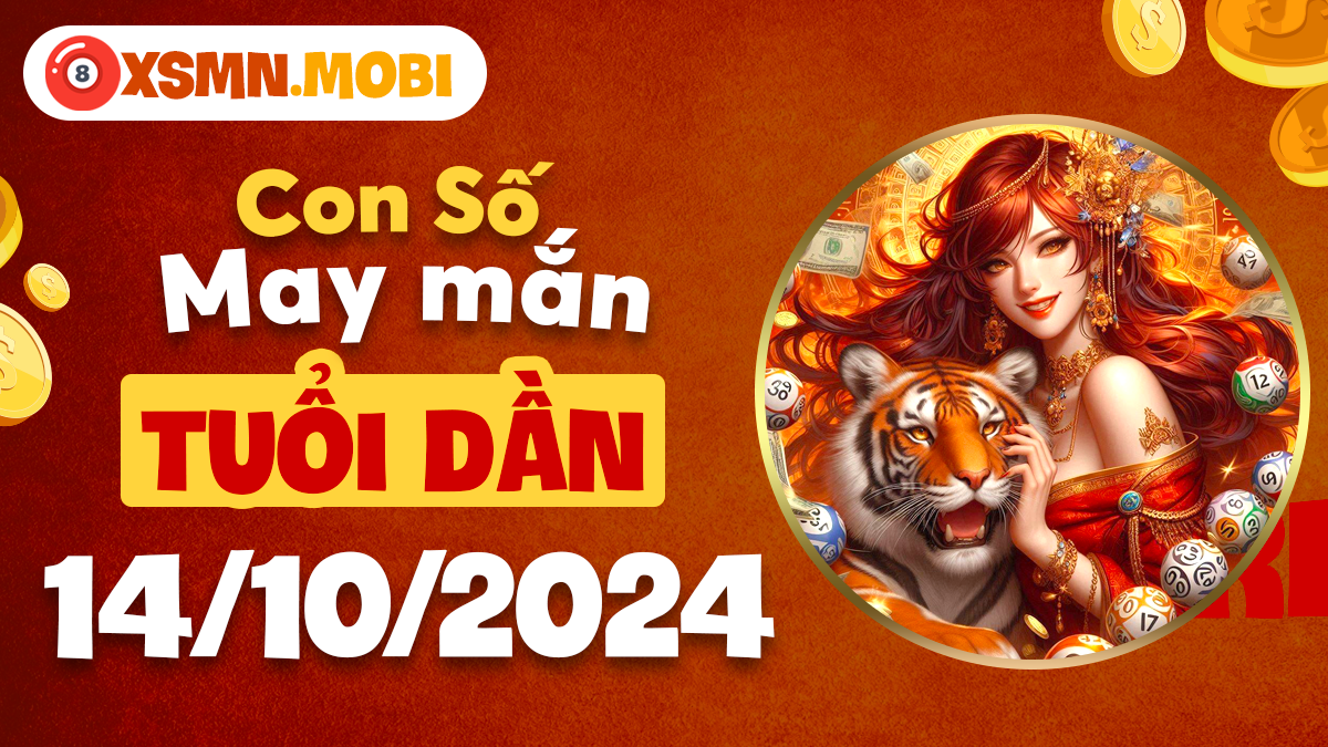 Con số may mắn huyền bí - Dự báo 14/10/2024 cho tuổi Dần